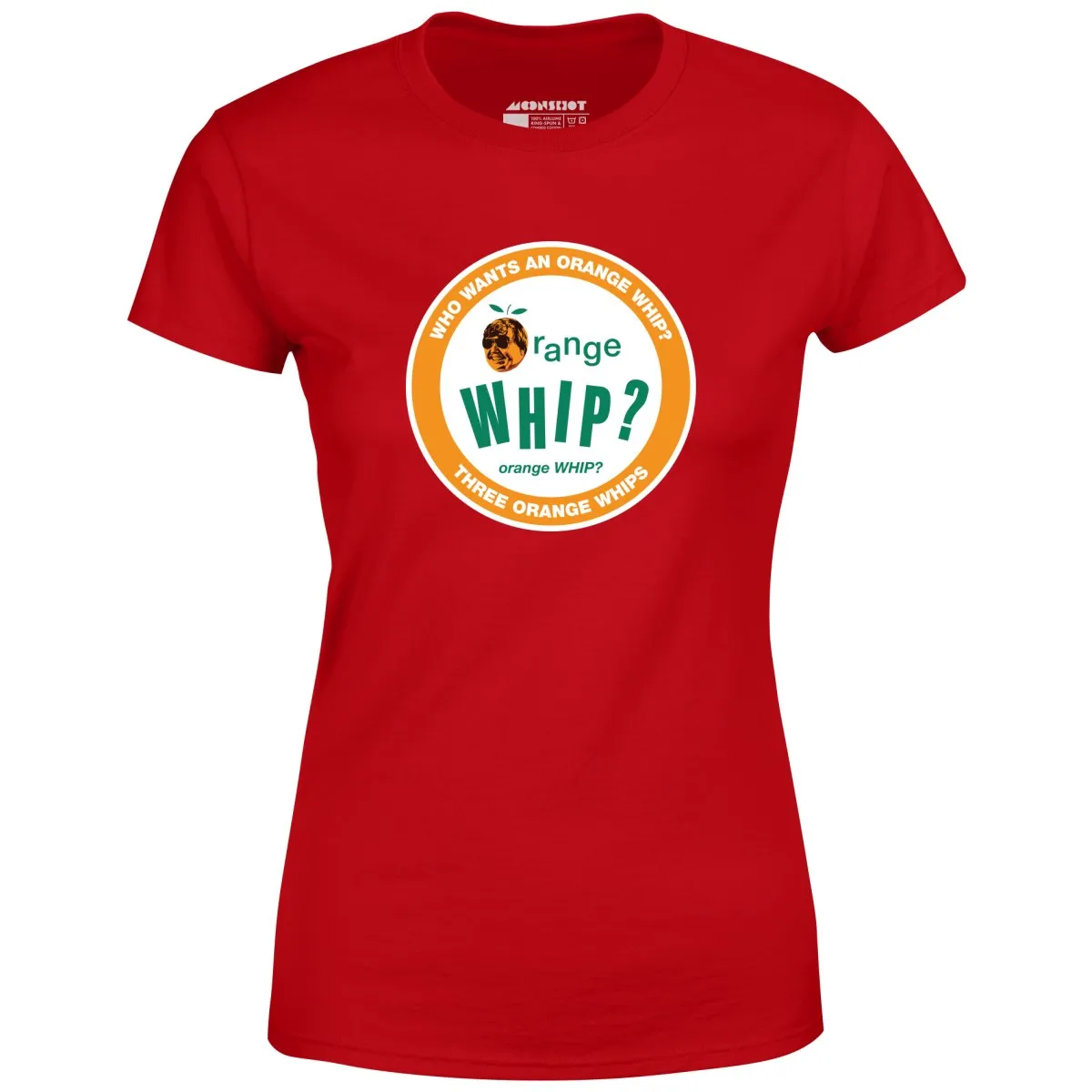 Three Orange Whips - Women's T-Shirt